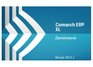 Wdrożenie zintegrowanego systemu informatycznego B2B , klasy ERP – Comarch XL